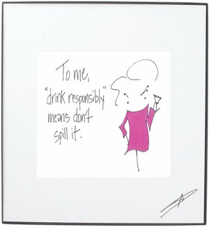 Framed Art - Drink Responsibly