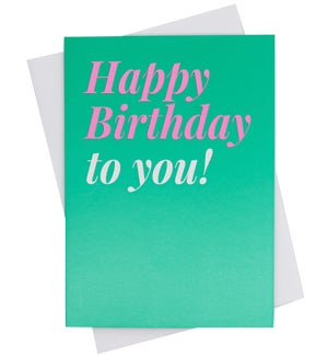 Greeting Card - HBD To You. Green and Pink