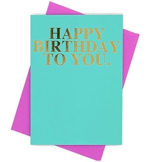 Greeting Card - HBD To You. Gold And Green