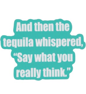 Sticker - Tequila Whispered