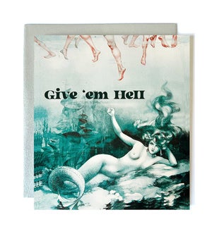 Give Em Hell Greeting Card