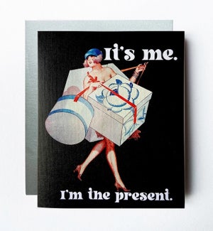 Im The Present Greeting Card