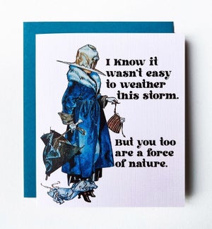 Force Of Nature Greeting Card