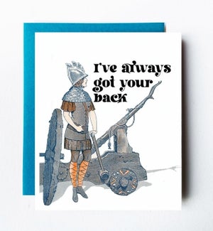 Always Got Your Back Greeting Card