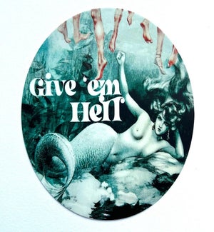 Give Em Hell Vinyl Sticker