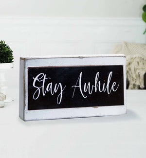 2 Tone Wood Block Stay Awhile Sign