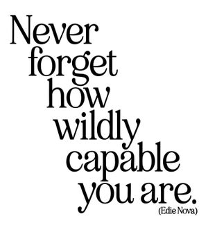 EN/How Wildly Capable You Are
