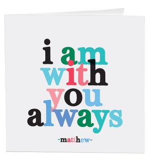 TH/i am with you always