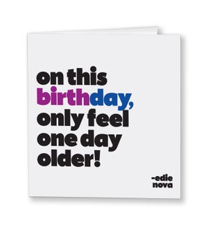 BD/Feel One Day Older Bdy