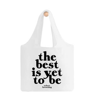 BAG/the best is yet to be