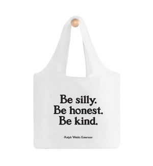 BAG/be silly honest kind