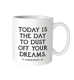 MUG/today is the day to dust