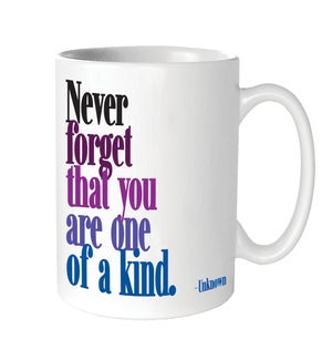 MUGS/you are one of a kind