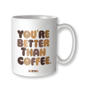 MUG/Better Than Coffee