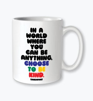 MUGS/Choose To Be Kind