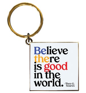 KEYCHAIN/believe there is