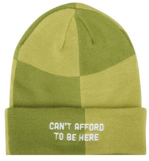 BEANIE/Can't Afford To Be Here