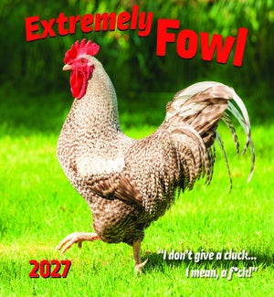 CALENDAR/Extremely Fowl