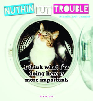 CALENDAR/Nuthin But Trouble