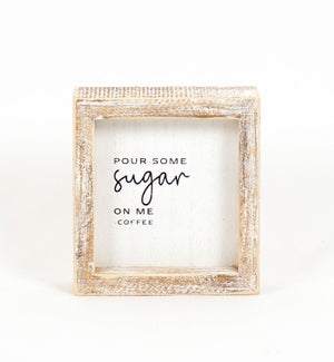SIGN/Pour Some Sugar - 5"