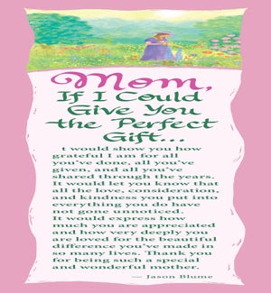 BM/Mom, If I Could Give You