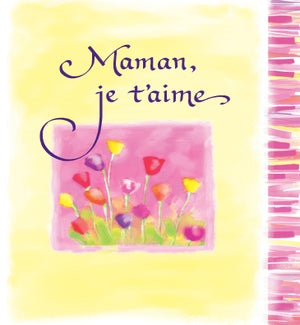 MOFR/MAMAN, JE T’AIME