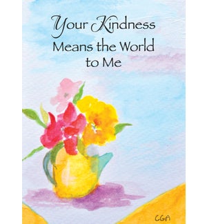 TY/Your Kindness Means