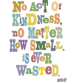 BL/No Act Of Kindness Wasted