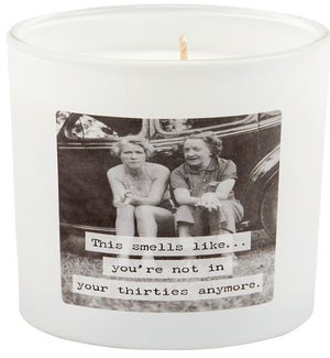 CANDLE/Not in Your 30's