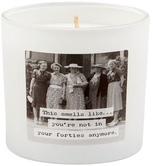 CANDLE/Not in Your 40's