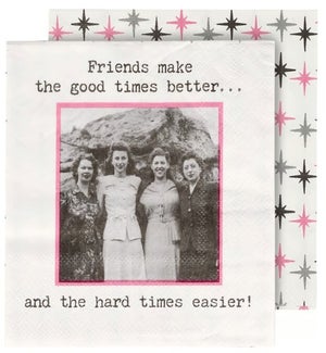 NAPKIN/Friends Make Good Times