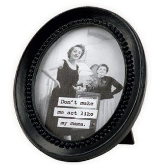 FRAMEDART/Don't Make Me Act