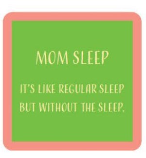 COASTER/Mom Sleep