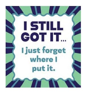 MAGNET/I Still Got It