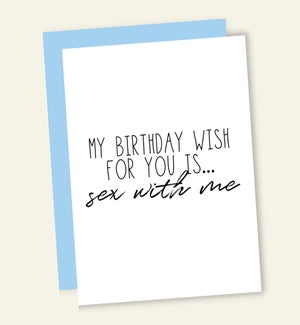 BD/BDAY WISH: SEX WITH ME