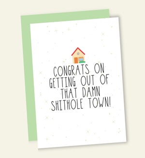 NH/OUT OF THAT SHITHOLE TOWN