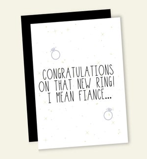 ENG/NEW RING I MEAN FIANCE