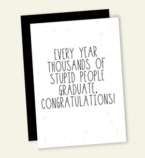 CO/STUPID PEOPLE GRADUATE