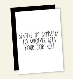 RT/WHOEVER GETS YOUR JOB