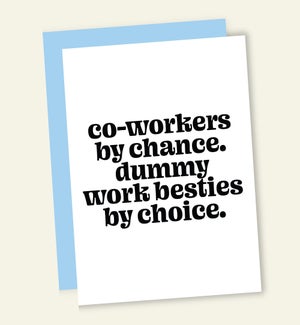 RT/COWORKERS BY CHANCE