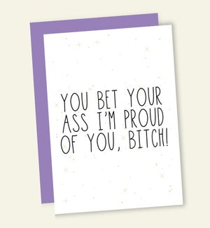 CO/BET YOUR ASS IM PROUD