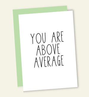 RO/YOU ARE ABOVE AVERAGE