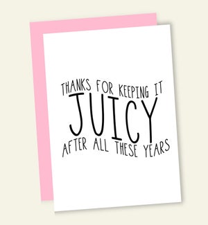 AN/KEEPING IT JUICY