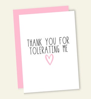 TY/TY FOR TOLERATING ME