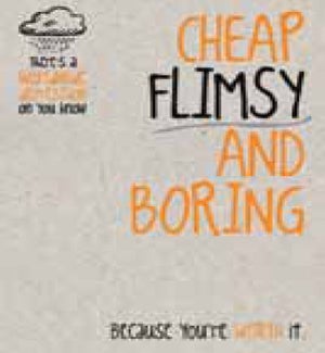 BD/Cheap Flimsy & Boring