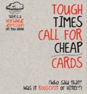 BD/Tough Times Call For