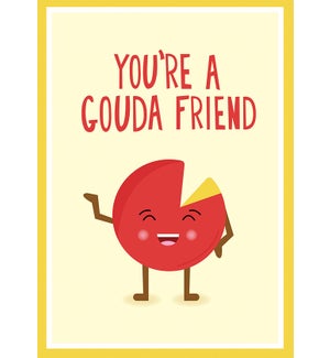 FR/You're A Gouda Friend