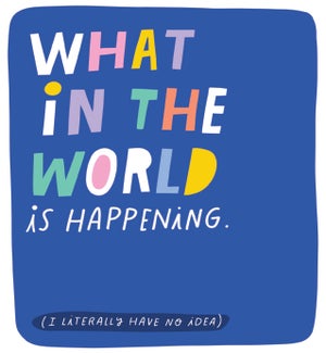 ED/What In The World