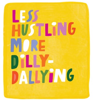 BD/Less Hustling