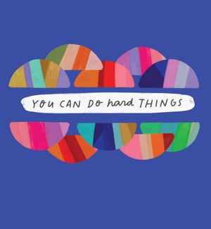 EN/You Can Do Hard Things